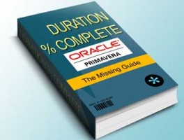 Duration Percent Complete in Primavera P6 – the Missing Guide