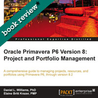 Oracle Primavera P6 Version 8: Project and Portfolio Management