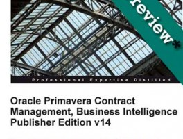 [Book Review] Oracle Primavera Contract Management 14, BI Publisher Edition v14
