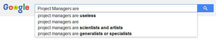 Google autocomplete project managers are