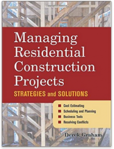 Residential Construction Projects: Strategies & Solutions by Derek Graham