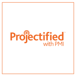 Projectified with PMI