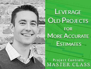 leverage historical projects for better estimates Paul Self masterclass
