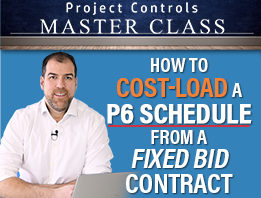 How To Cost-Load in P6 from a Fixed-Bid Contract