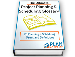 The Ultimate Project Planning and Scheduling Glossary